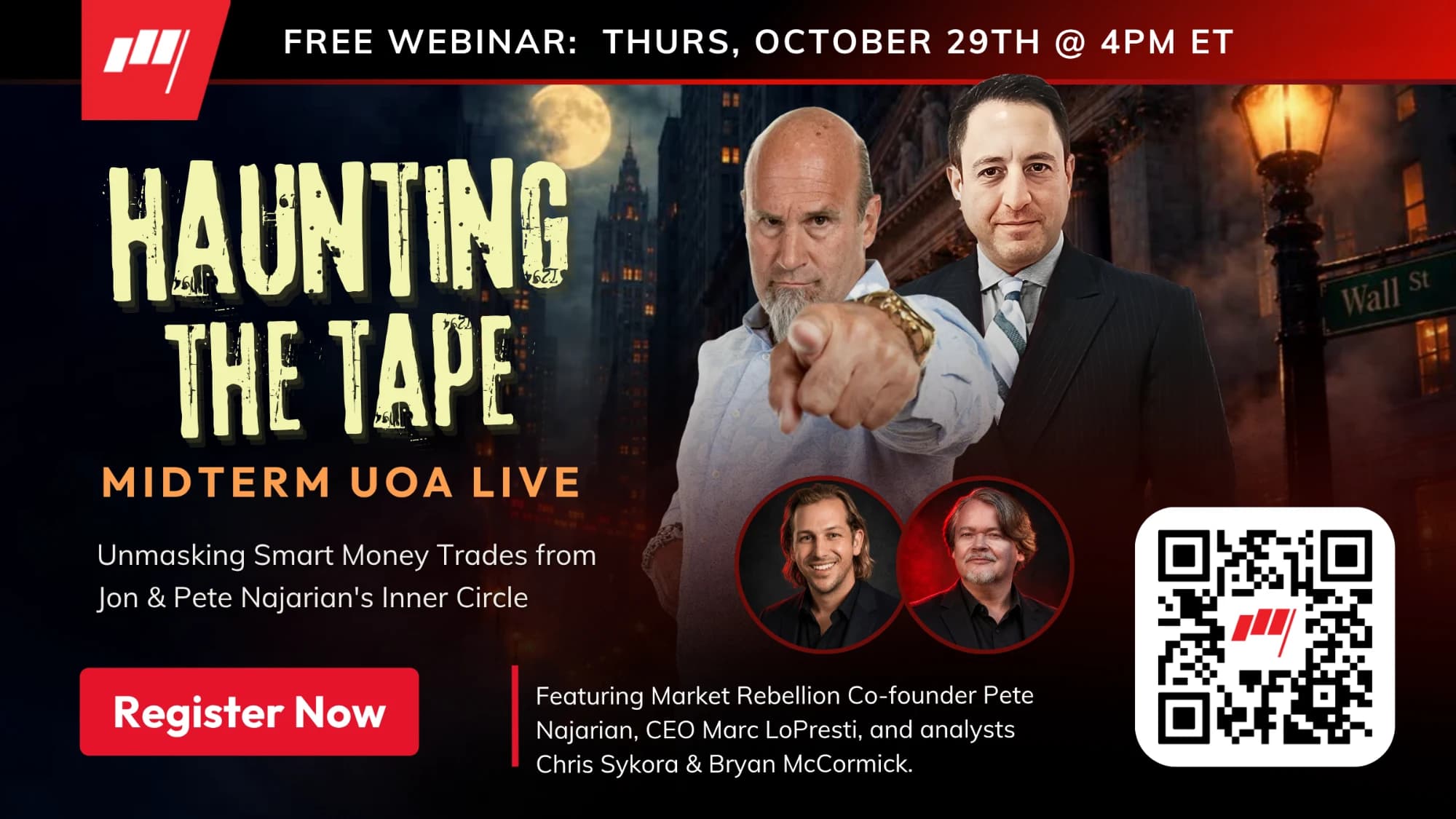 Free webinar: Haunting the Tape - Midterm UOA Live, Thursday, October 29 at 4PM ET. Unmasking Smart Money trades from Jon & Pete Najarian's Inner Circle, with Pete Najarian, Marc LoPresti, Chris Sykora and Bryan McCormick. Register now