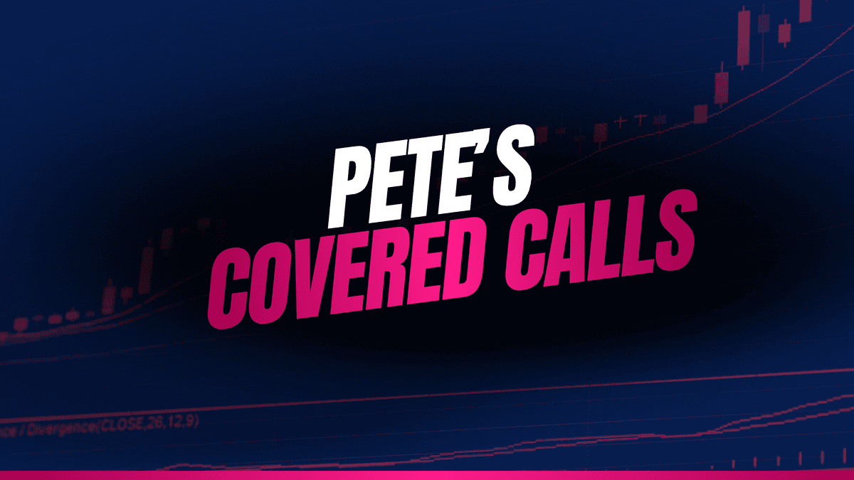 Pete's Covered Calls