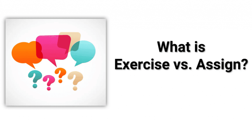 EXPERT SERIES: Exercise vs. Assign – Options Lesson by Bill Johnson