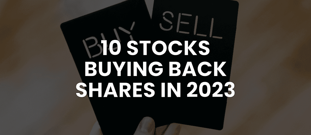 Biggest Buybacks: Top 10 Stocks Buying Back Shares in the S&P 500