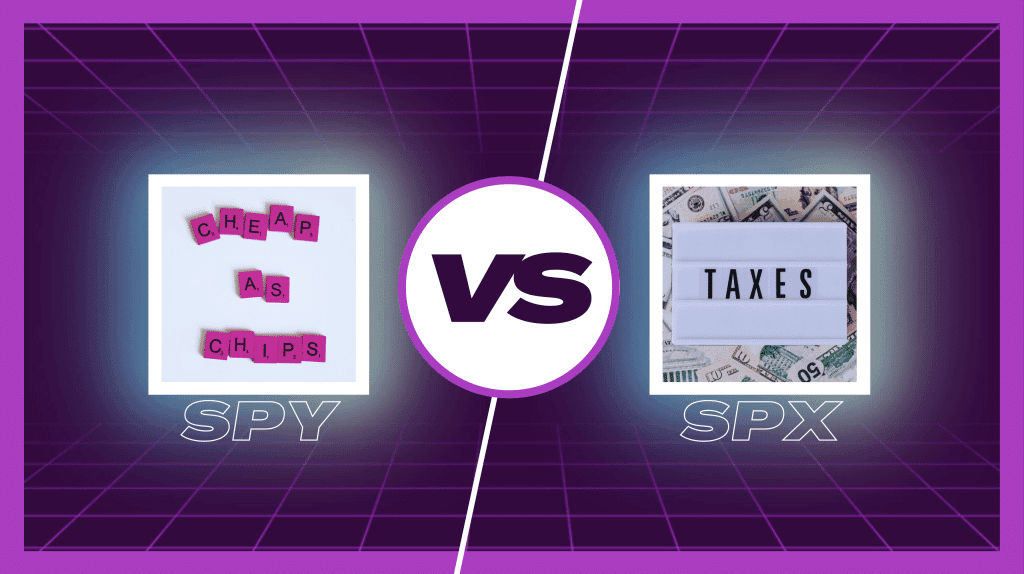 Which is Better to Trade: SPY vs SPX