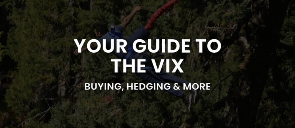 How to Buy the VIX Step-by-Step (Trade the VIX with Options)
