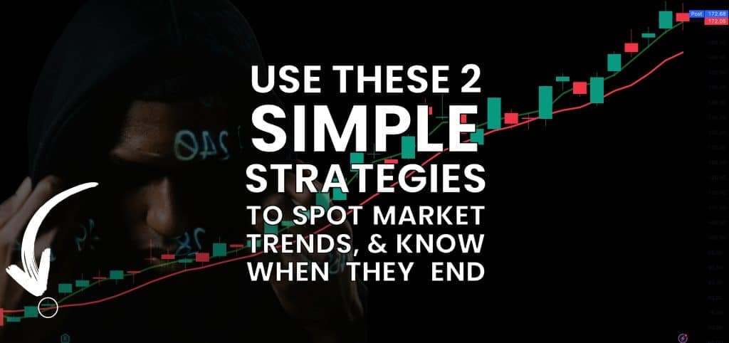 How to Trade a Stock Market Trend, & How to Get Out Before it Ends
